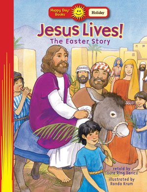 Jesus Lives! The Easter Story